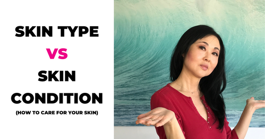 Skin Type Vs Skin Condition